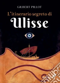 L'itinerario segreto di Ulisse libro