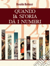 Quando la storia dà i numeri libro