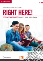 Right here! Pre-intermediate. Student's pack: Start book, Work book, Skills book. Per le Scuole superiori. Con espansione online libro