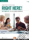 Right here! Intermediate. Student's pack: Start book, Work book, Skills book. Per le Scuole superiori. Con espansione online libro di Starr Keddle Julia Hobbs Martyn