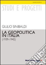 La geopolitica in Italia (1939-1942)