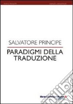 Paradigmi della traduzione libro