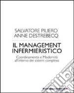 Il management infermieristico. Coordinamento e modernità all'interno dei sistemi complessi