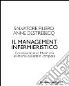 Il management infermieristico. Coordinamento e modernità all'interno dei sistemi complessi libro