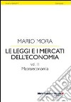 Le leggi e i mercati dell'economia. Vol. 2: Macroeconomia libro di Mora Mario