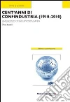 Cent'anni di Confindustria (1910-2010). Un secolo di sviluppo italiano. E-book. Formato ePub libro
