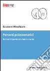 Percorsi psicosomatici libro di Marchioro Giovanni