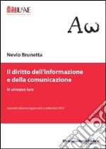 Il diritto dell'informazione e della comunicazione libro