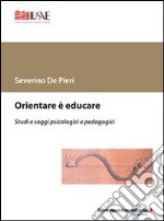 Orientare è educare libro