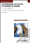 Governare lo Stato e curare le anime libro