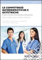 Le competenze infermieristiche e ostetriche