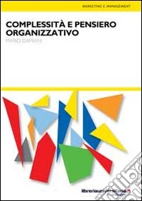 Complessità e pensiero organizzativo libro