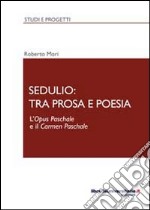 Sedulio: tra prosa e poesia