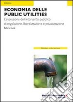 Economia delle public utilities libro