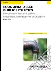 Economia delle public utilities libro