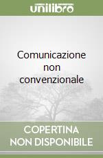 Comunicazione non convenzionale libro