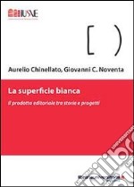 La superficie bianca libro