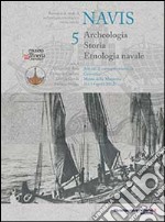 Navis. Archeologia, storia, etnologia navale libro