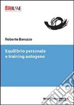 Equilibrio personale e training autogeno libro