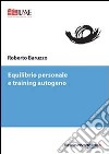 Equilibrio personale e training autogeno libro