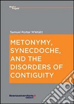 Metonymy, synecdoche, and the disorders of contiguity