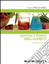 Additivi e tossici negli alimenti libro