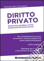 Diritto privato. Ordinamento giuridico e norme fondamentali del diritto privato