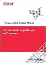 Comunicazione pubblica e d'impresa libro