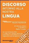 Discorso intorno alla nostra lingua libro