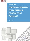 Disegno congiunto della famiglia e Sceno-test familiare. Applicazioni libro