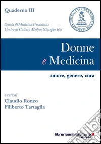 Donne e medicina. Amore, genere, cura libro