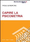 Capire la psicometria libro