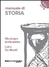 Manuale di storia. Per le Scuole superiori libro