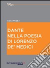 Dante nella poesia di Lorenzo de' Medici libro