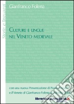 Culture e lingue nel Veneto medievale libro