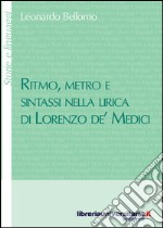 Ritmo, metro e sintassi nella lirica di Lorenzo de' Medici libro