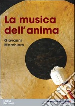 La musica dell'anima libro