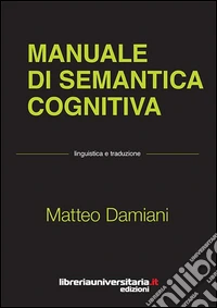 Manuale di semantica cognitiva libro