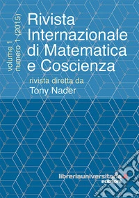 Rivista internazionale di matematica e coscienza (2015). Vol. 1 libro