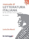 Manuale di letteratura italiana. Da Torquato Tasso a Giacomo Leopardi. Quarto anno. Per le Scuole superiori. Con espansione online libro