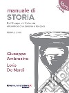 Manuale di storia. Dall'Europa del Seicento all'unificazione italiana e tedesca. Quarto anno. Per le Scuole superiori libro