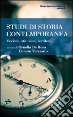 Studi di storia contemporanea. Società, istituzioni, territori libro