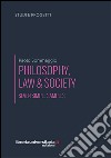 Philosophy, law & society. Seven simple samples libro