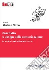 Creatività e design della comunicazione. Le professionalità di un art director libro