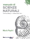 Manuale di scienze naturali. Chimica, biologia, scienze della Terra. Terzo anno. Per le Scuole superiori libro di Papini Mario