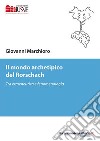 Il mondo archetipico del Rorschach. Tra ermeneutica e fenomenologia libro di Marchioro Giovanni