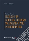 English for cultural tourism management and interpretation libro