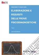 Elaborazione e requisiti delle prove psicodiagnostiche. Test 1 libro