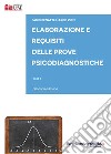 Elaborazione e requisiti delle prove psicodiagnostiche. Test 1 libro