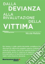 Dalla devianza alla rivalutazione della vittima libro